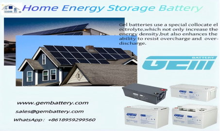 Gel-Batterien machen die Energiespeicherung zu Hause sicherer und effizienter
